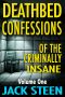 [Deathbed Confessions of the Criminally Insane 02] • Deathbed Confessions of the Criminally Insane